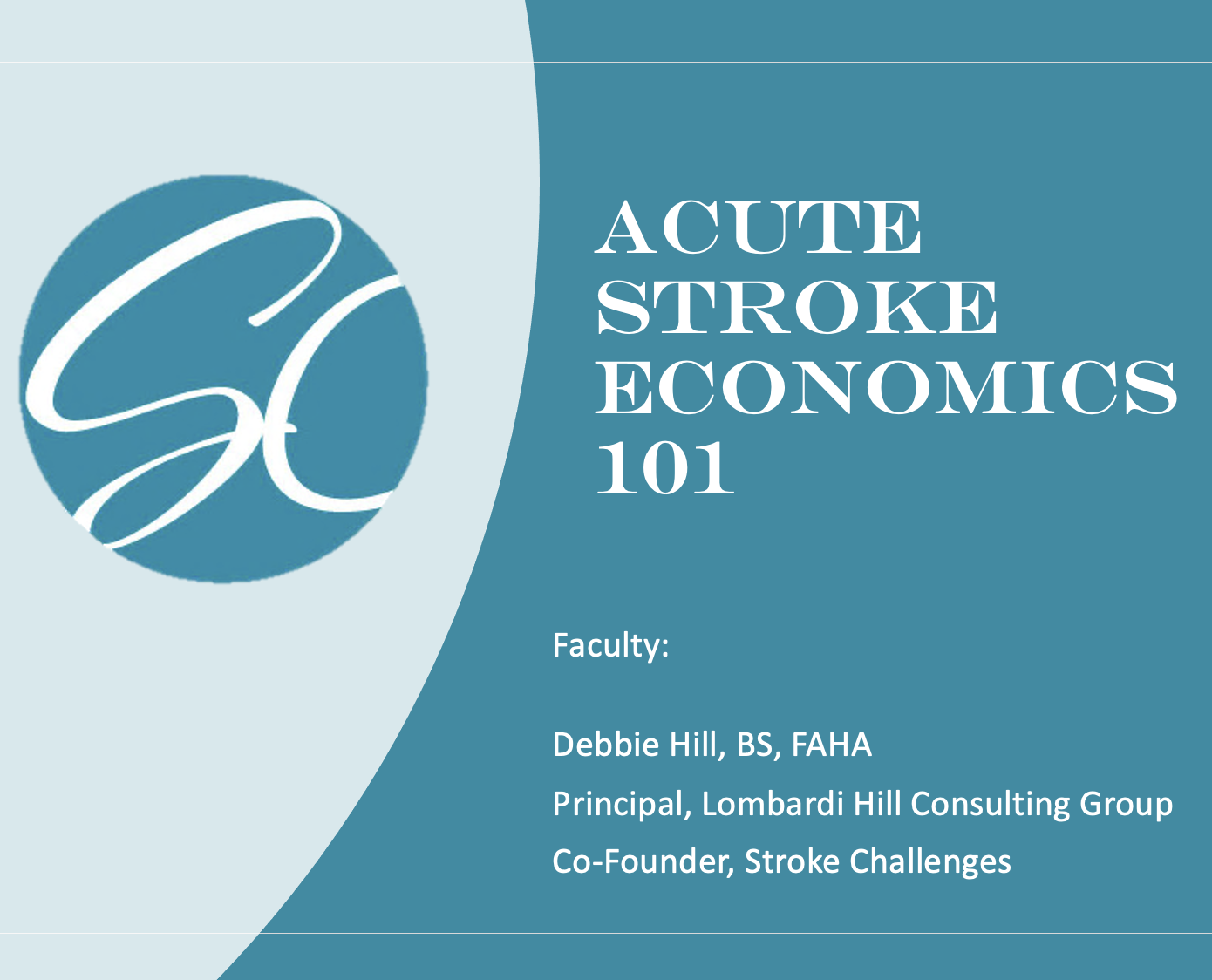 Acute Stroke Economics 101